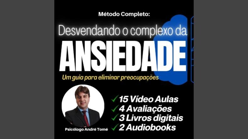 Desvendando o Complexo da Ansiedade é bom? Desvendando o Complexo da Ansiedade posso confiar?