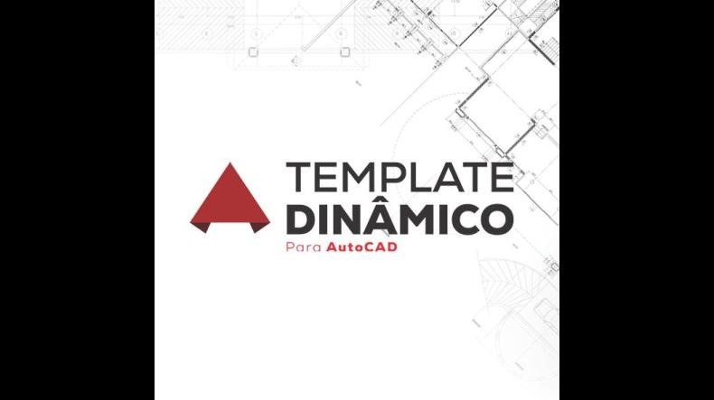 Template Dinâmico AutoCAD é bom? Template Dinâmico AutoCAD posso confiar?