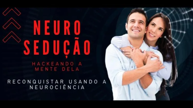Neuro Sedução e Reconquista é bom? Neuro Sedução e Reconquista posso confiar?