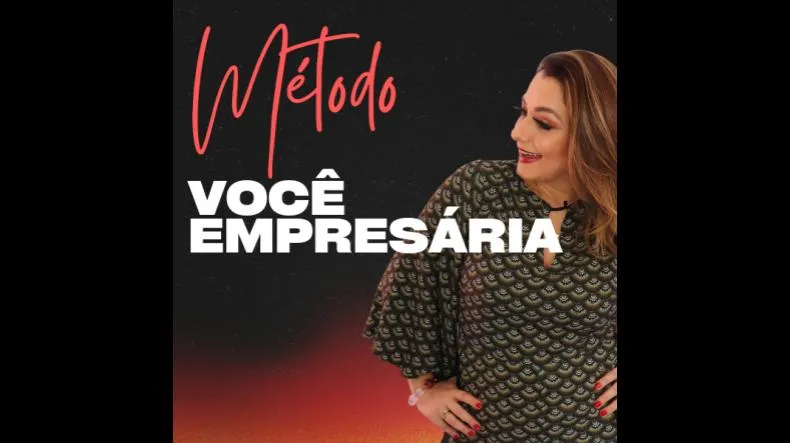Método Você Empresária é bom? Método Você Empresária posso confiar?
