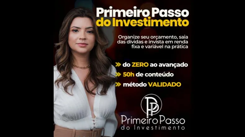 Curso Primeiro Passo do Investimento é bom? Curso Primeiro Passo do Investimento posso confiar?