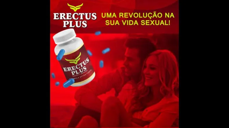 Erectus Plus é bom? Erectus Plus posso confiar?